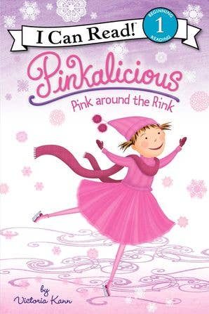 Pinkalicious: Pink around the Rink : Victoria Kann