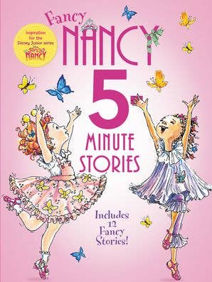 Fancy Nancy: 5-Minute Fancy Nancy Stories: Jane O'Connor