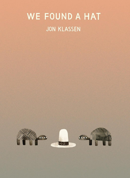 We Found a Hat (Hard Cover)