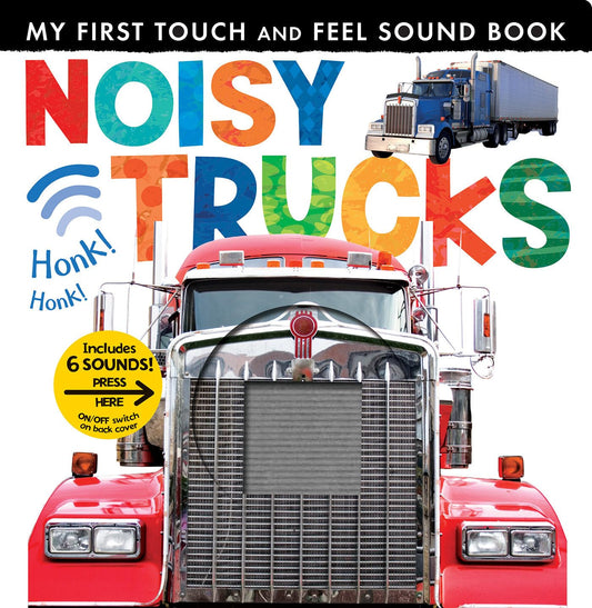 Noisy Trucks: Includes 6 Sounds and an On/Off Switch on the Back Cover!