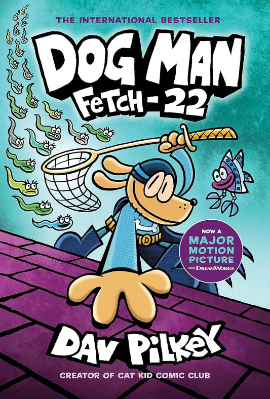 Dog Man: Fetch-22: A Graphic Novel (Dog Man #8)