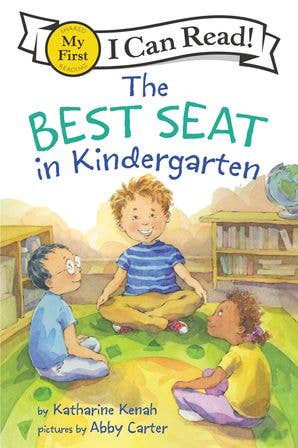 Best Seat in Kindergarten, The : Katharine Kenah