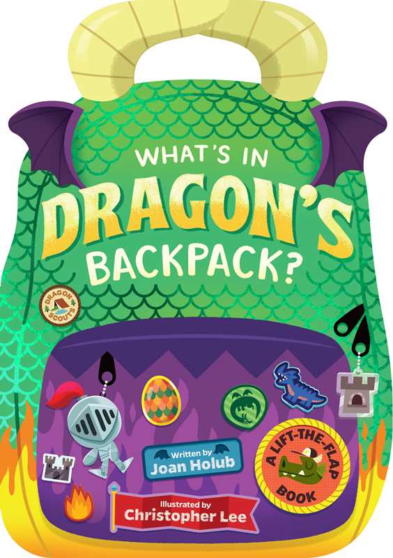 What's in Dragon's Backpack? by Joan   Holub